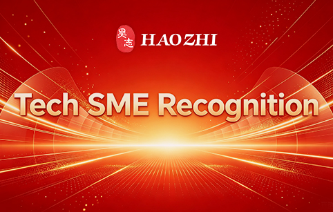 Haozhi Industrial Subsidiaries Selected for 2026 Sci-Tech SMEs List