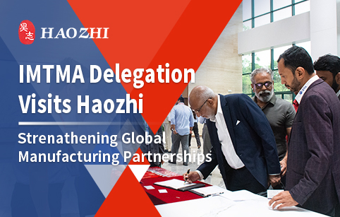 IMTMA CEOs Delegation Visits Haozhi to Strengthen Global Manufacturing Partnerships